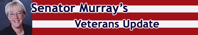 Senator Murray's Veterans Update