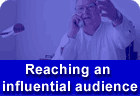 Reaching an influential audience