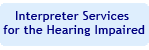 Interpreter Services for the Hearing Impaired