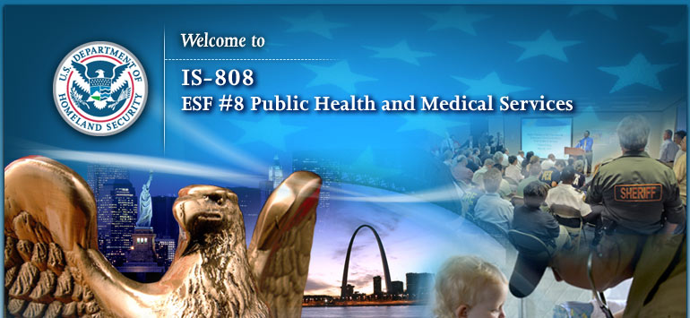Welcome to: ESF #8 - Public Health and Medical Services