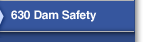 630 Dam Safety