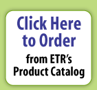 Click here to order from ETR's Product Catalog