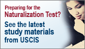 Preparing for the Naturalization Test? See the latest study materials from USCIS