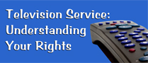 Television Service: Understanding Your Rights