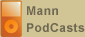 Mann Podcasts