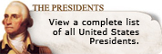 View a complete list of all United States Presidents.