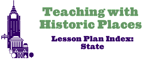 Teaching with Historic Places logo--Lesson Plan Index--State