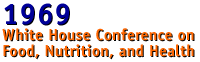 1969 White House Conference on food, Nutrition, and Health