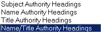 [Image of the Search Type box with Name/Title Authority Headings selected]