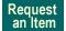 Request an Item