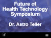 Presentation by Dr. Astro Teller, Chairman, Chief Research and Strategy Officer BodyMedia, Inc., Pittsburgh, PA

