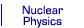 Nuclear Physics 