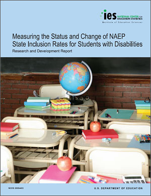 Cover image of 2009 NAEP report: Measuring the Status and Change of NAEP State Inclusion Rates for Students With Disabilities