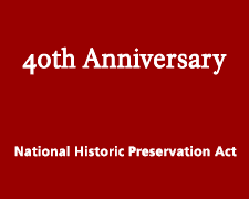 40th Anniversary, National Historic Preservation Act Title 