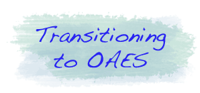 transitioning to OAES