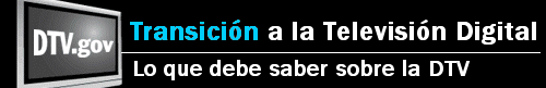 Transición a la Televisión Digital: Lo que debe saber sobre la DTV