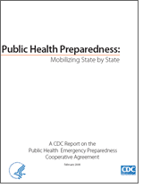 Download "Public Health Preparedness: Mobilizing State by State"