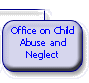 Office on Child Abuse and Neglect