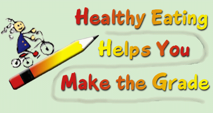 [Healthy Eating Helps You Make the Grade]