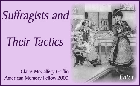 Suffragists and Their Tactics
