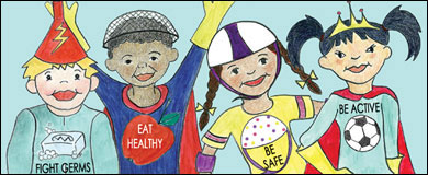 Illustration of kids dressed as Healthy Heros: Fight Germs, Eat Healthy, Be Safe, Be Active.