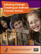 Cover: Initiating Change: Creating an Asthma-Friendly School
