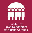 Funded by Iowa Department of Human Services