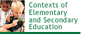 Contexts of Elementary and Secondary Education