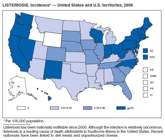 LISTERIOSIS. Incidence* — United States and U.S. territories, 2006
