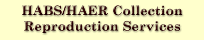 HABS/HAER Collection Reproduction Services
