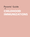 Parents' Guide to Childhood Immunizations