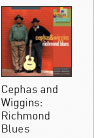 Richmond Blues by Cephas and Wiggins