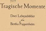 Bertha Pappenheim. The Tragic Moment: Three Vignettes. -- Title Page