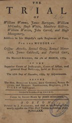 The trial of William Wemms,  James Hartegan, William McCauley, Hugh White, Matthew Killroy, William Warren,  John Carrol, and Hugh Montgomery