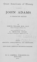 John Adams : a character sketch, by Samuel  Willard