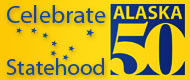 Celebrate Statehood - Alaska 50