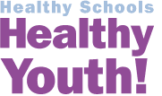 Healthy Schools, Healthy Youth!
