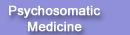 Psychosomatic Medicine