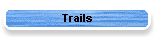 Trails