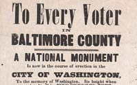To Every Voter in Baltimore County, A National Monument is Now in the Course of Erection in the City of Washington