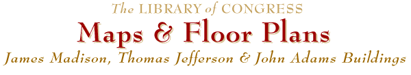 Library of Congress Maps and Floorplans