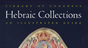 Hebraic Collections