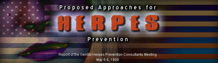 Report of the Genital Herpes Prevention Consultants Meeting May 5-6, 1998