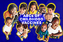 ABCs of Childhood Vaccines