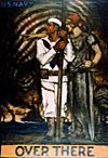 'Over There' World War I Navy recruiting poster, by artist Albert Sterner, 1917.