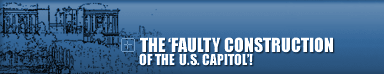 The 'Faulty Construction of the U. S. Captol'!