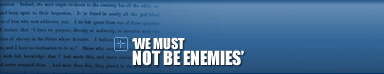 'We Must Not Be Enemies'