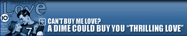 Can’t Buy Me Love? A Dime Could Buy You “Thrilling Love”