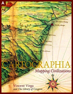 "Cartographia: Mapping Civilizations," by Vincent Virga. 2007