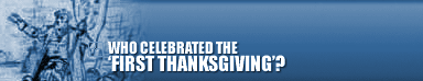 Who Celebrated the 'First Thanksgiving?'
